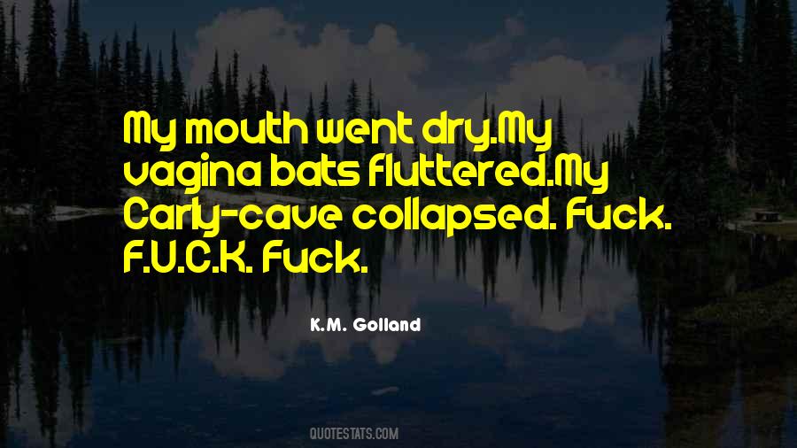 K.M. Golland Quotes #1164116