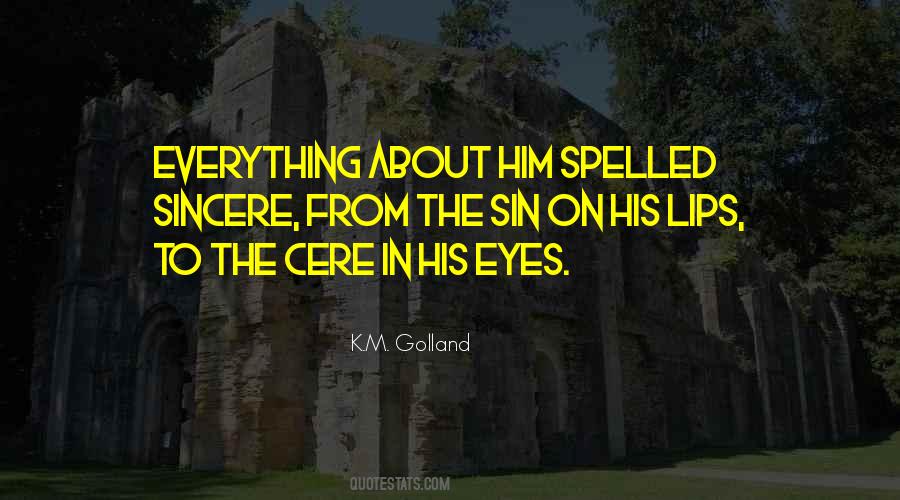 K.M. Golland Quotes #676520