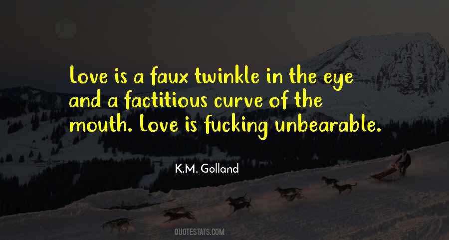 K.M. Golland Quotes #73866