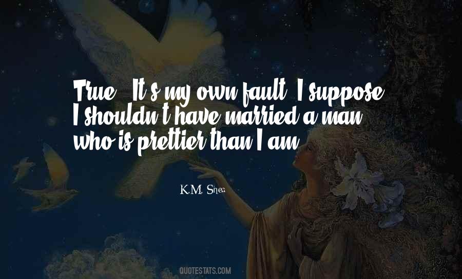 K.M. Shea Quotes #1365194