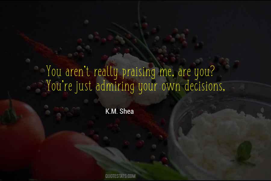 K.M. Shea Quotes #340777