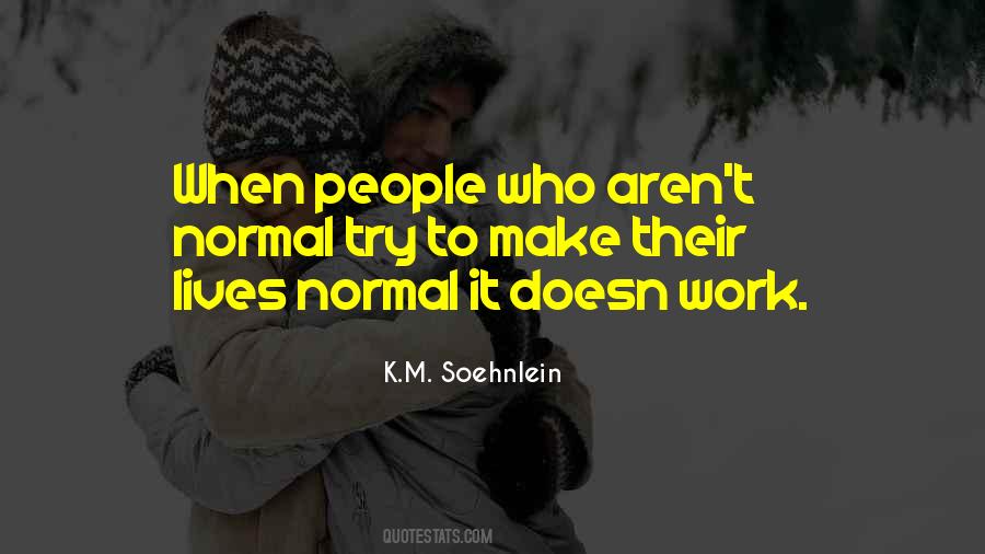 K.M. Soehnlein Quotes #1695887
