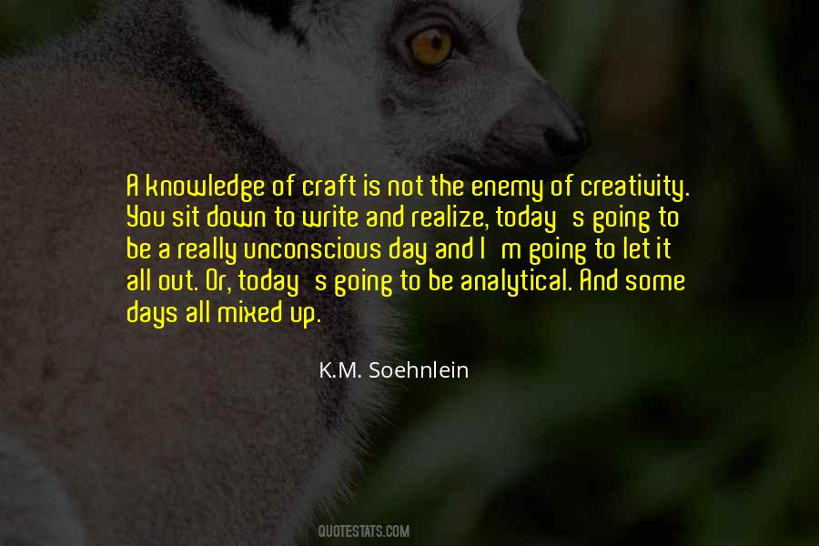 K.M. Soehnlein Quotes #838899