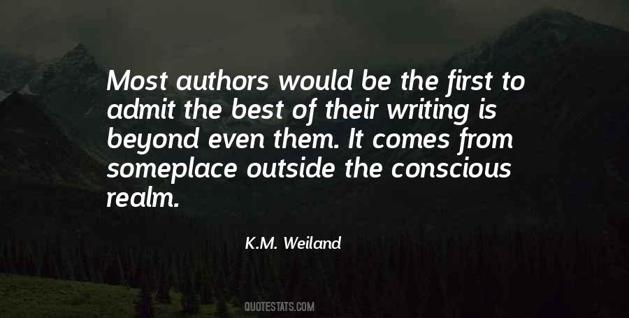 K.M. Weiland Quotes #1215349