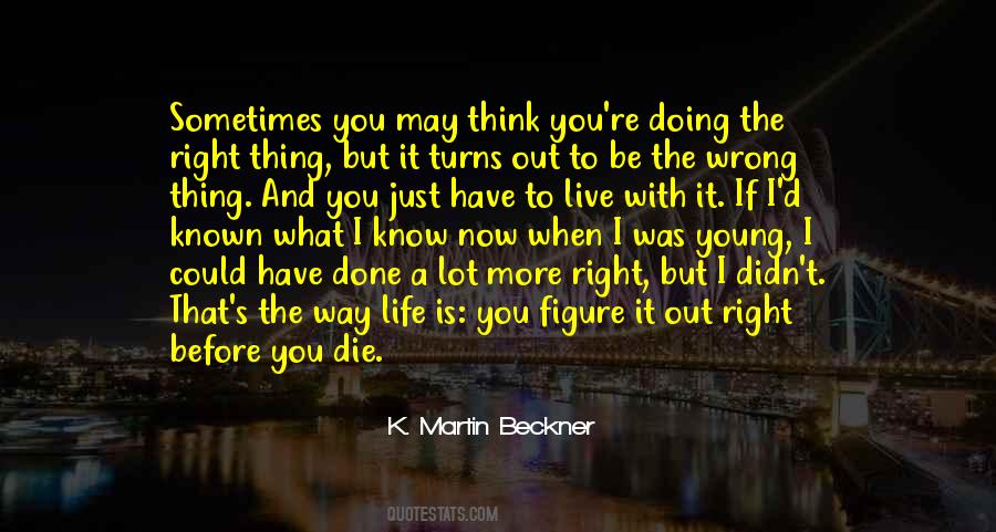 K. Martin Beckner Quotes #415736