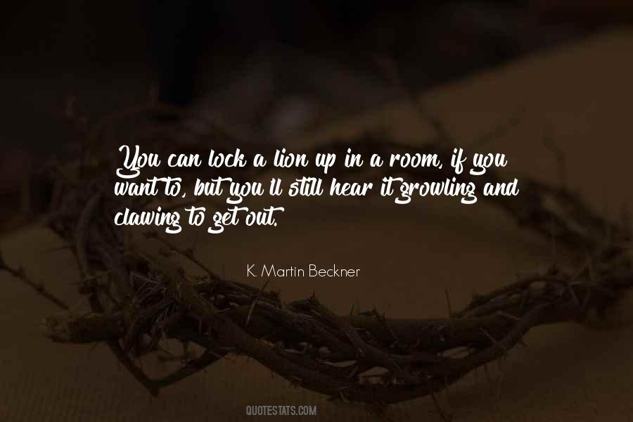 K. Martin Beckner Quotes #831925