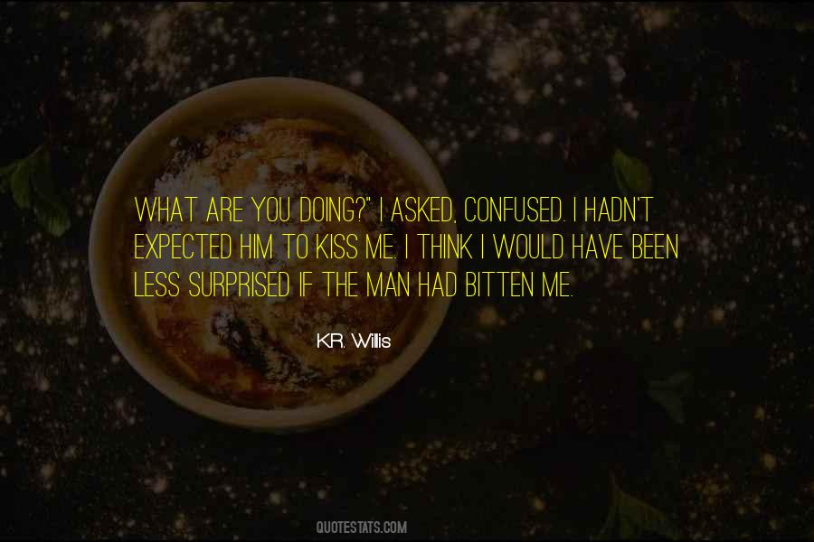 K.R. Willis Quotes #388684 K.R. Willis Quotes #388684