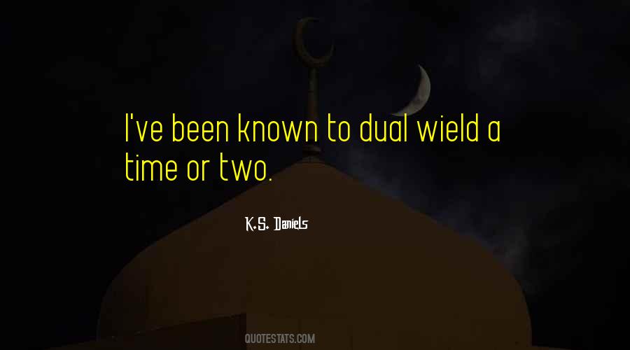 K.S. Daniels Quotes #1581237 K.S. Daniels Quotes #1581237