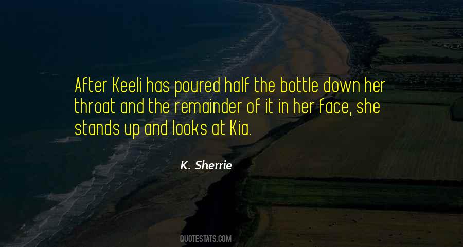 K. Sherrie Quotes #587622