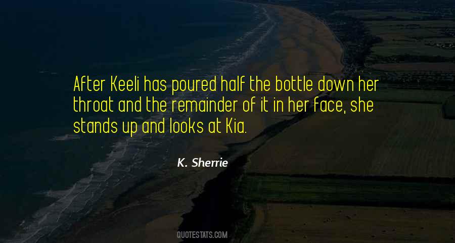 K. Sherrie Quotes #587622 K. Sherrie Quotes #587622