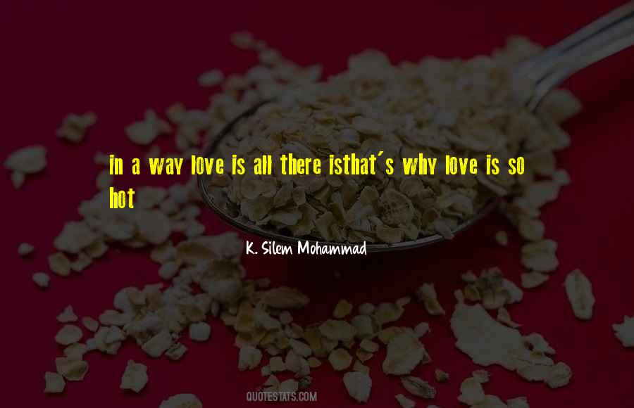 K. Silem Mohammad Quotes #53819