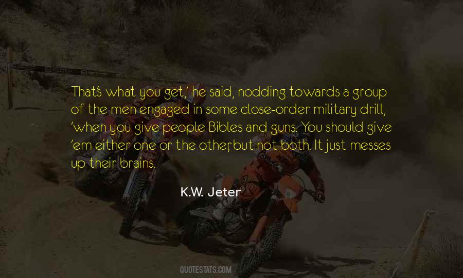 K.W. Jeter Quotes #157270