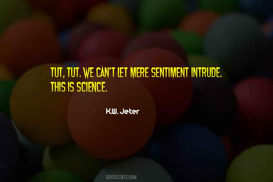 K.W. Jeter Quotes #805230