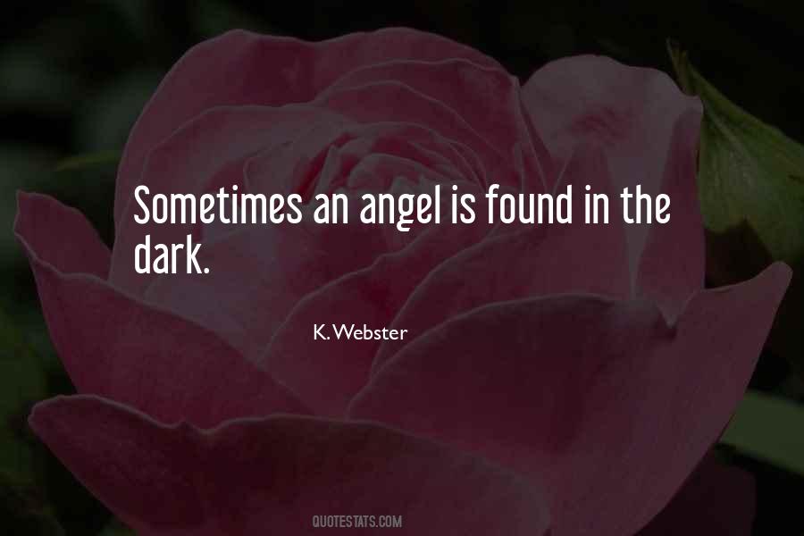 K. Webster Quotes #1081237