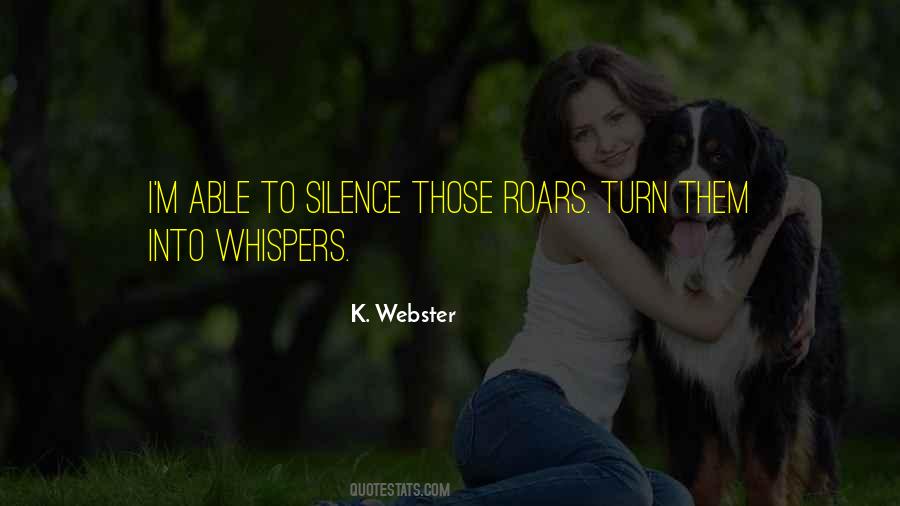 K. Webster Quotes #1421470