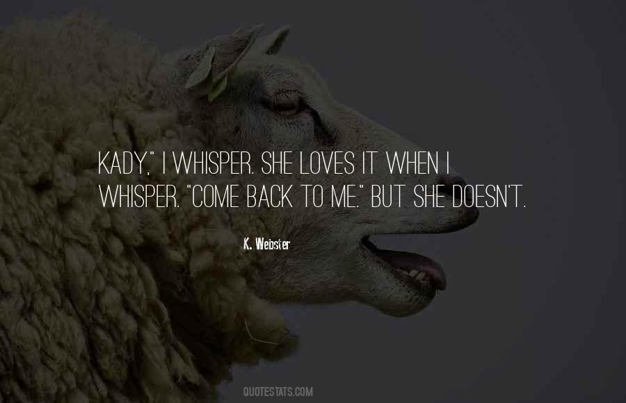 K. Webster Quotes #750169