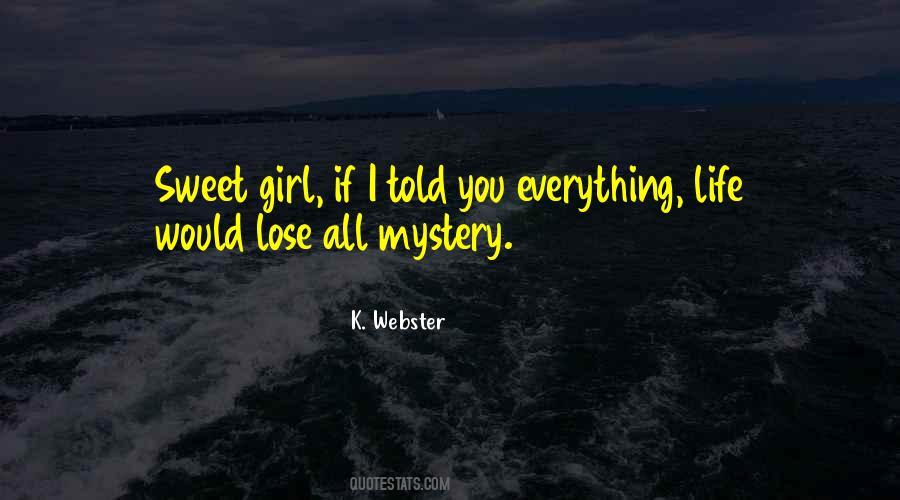 K. Webster Quotes #891526