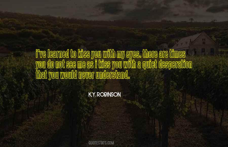 K.Y. Robinson Quotes #1263785