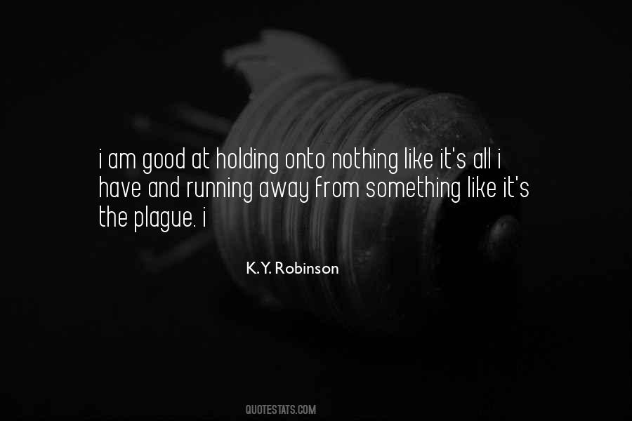 K.Y. Robinson Quotes #616060