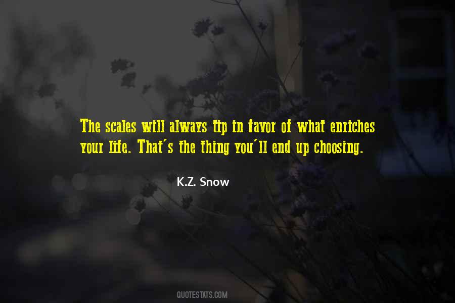 K.Z. Snow Quotes #1583038