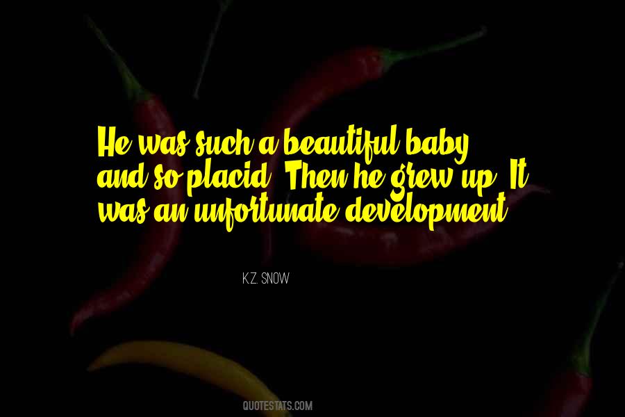 K.Z. Snow Quotes #1673738