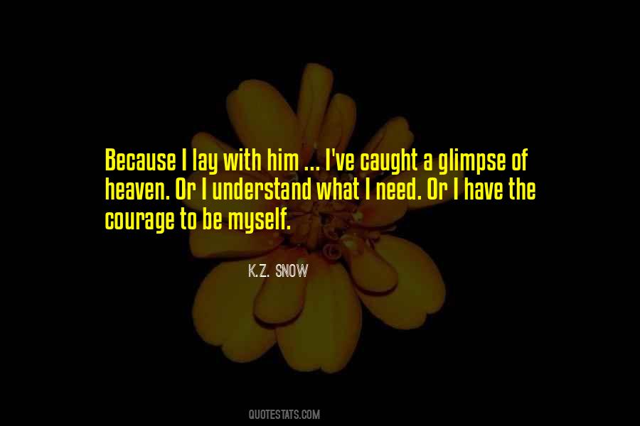 K.Z. Snow Quotes #388568