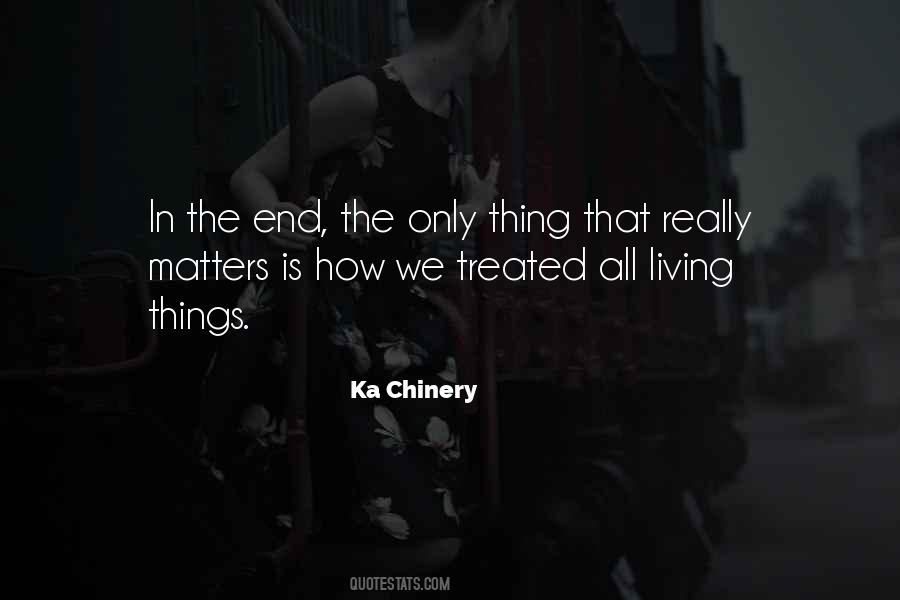 Ka Chinery Quotes #1253103