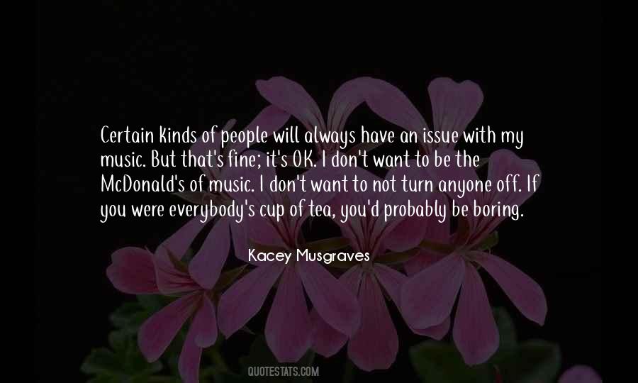 Kacey Musgraves Quotes #1518466