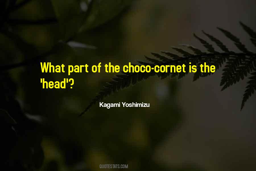 Kagami Yoshimizu Quotes #1862218