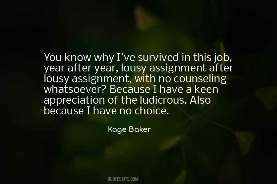 Kage Baker Quotes #585713
