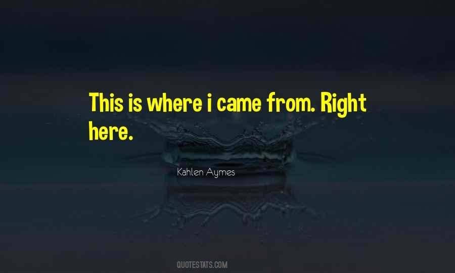 Kahlen Aymes Quotes #1049004