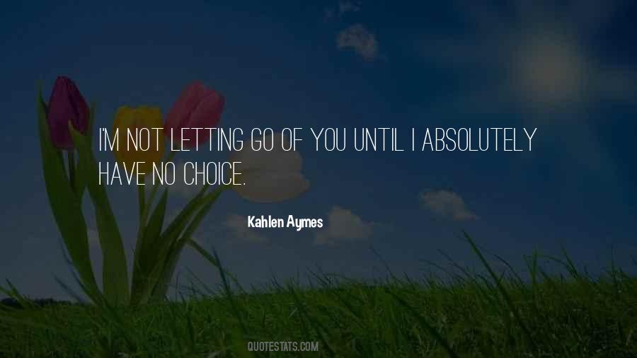 Kahlen Aymes Quotes #1510547