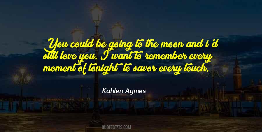Kahlen Aymes Quotes #183238