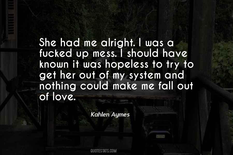 Kahlen Aymes Quotes #567011