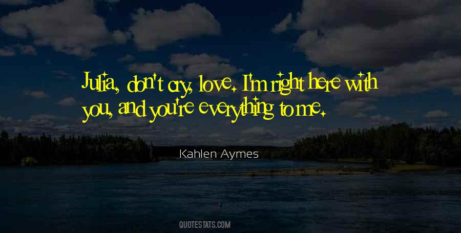 Kahlen Aymes Quotes #701926
