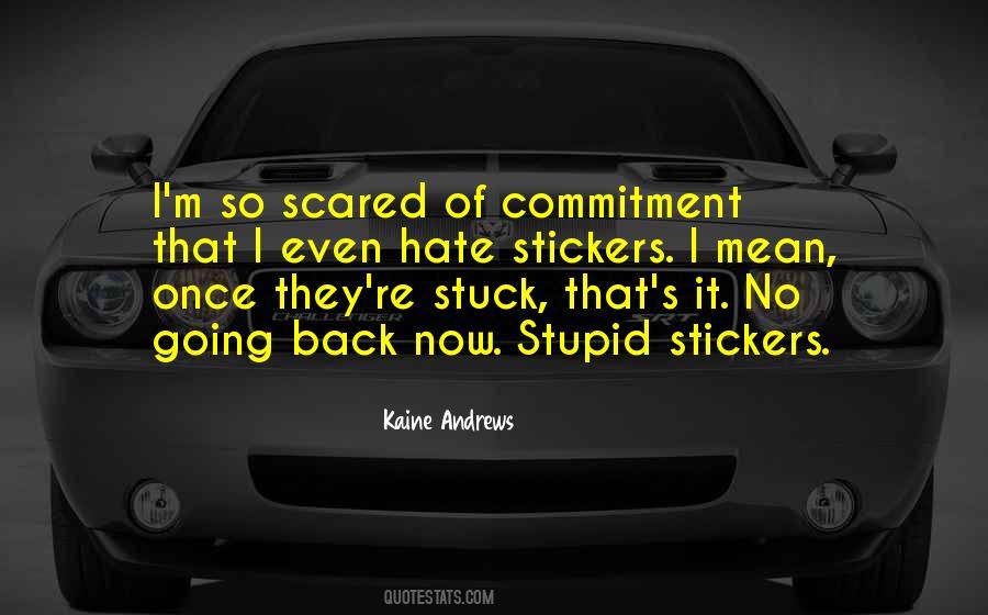 Kaine Andrews Quotes #1725575