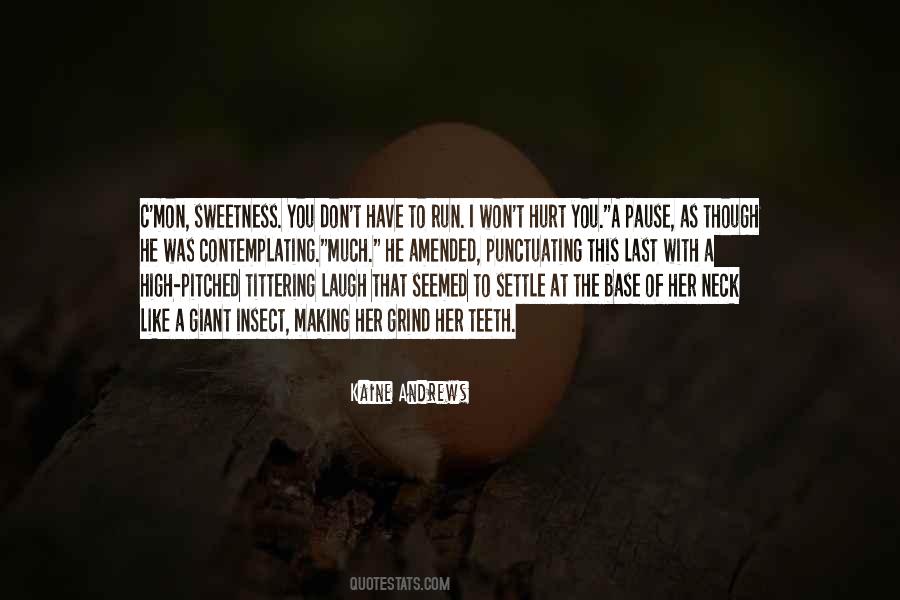 Kaine Andrews Quotes #65808