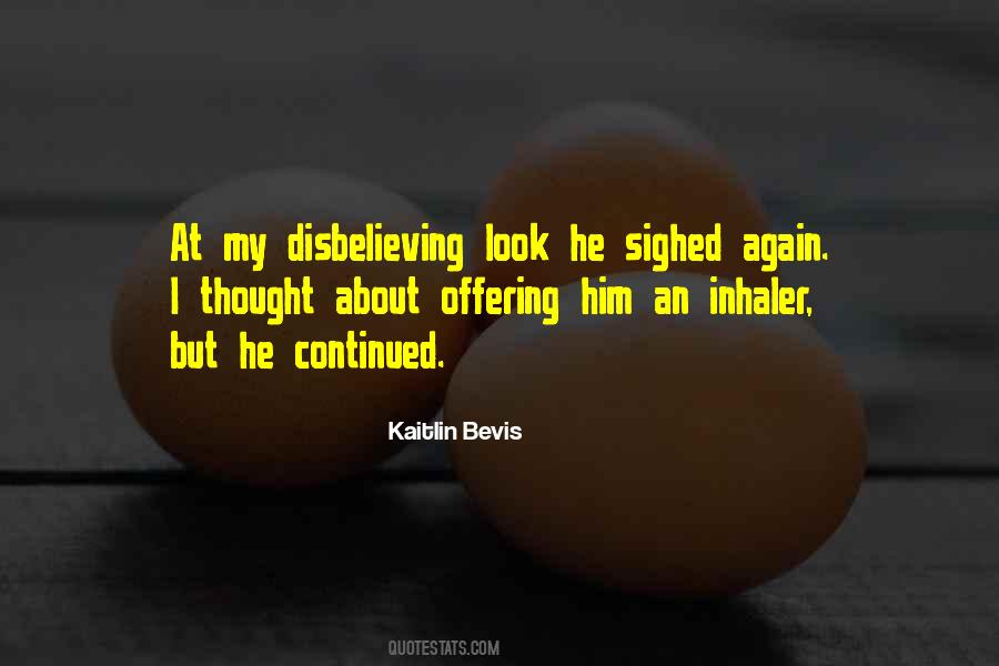 Kaitlin Bevis Quotes #1670637