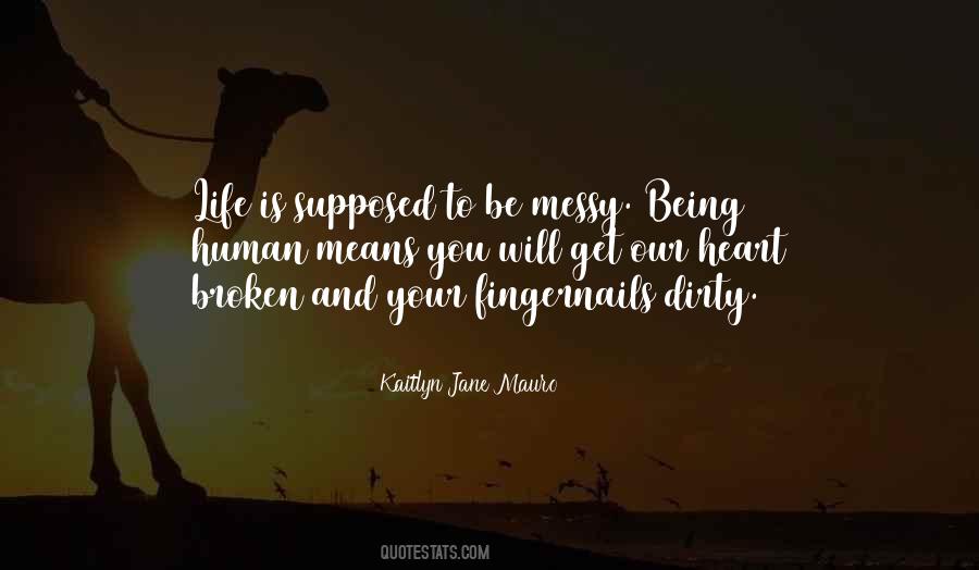 Kaitlyn Jane Mauro Quotes #190263