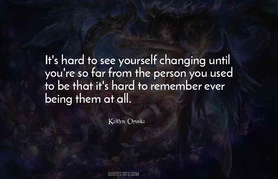 Kaitlyn Oruska Quotes #791307