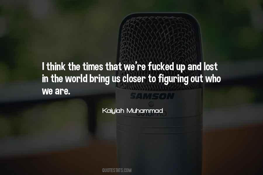 Kaiylah Muhammad Quotes #392682