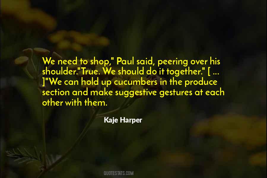 Kaje Harper Quotes #1091037