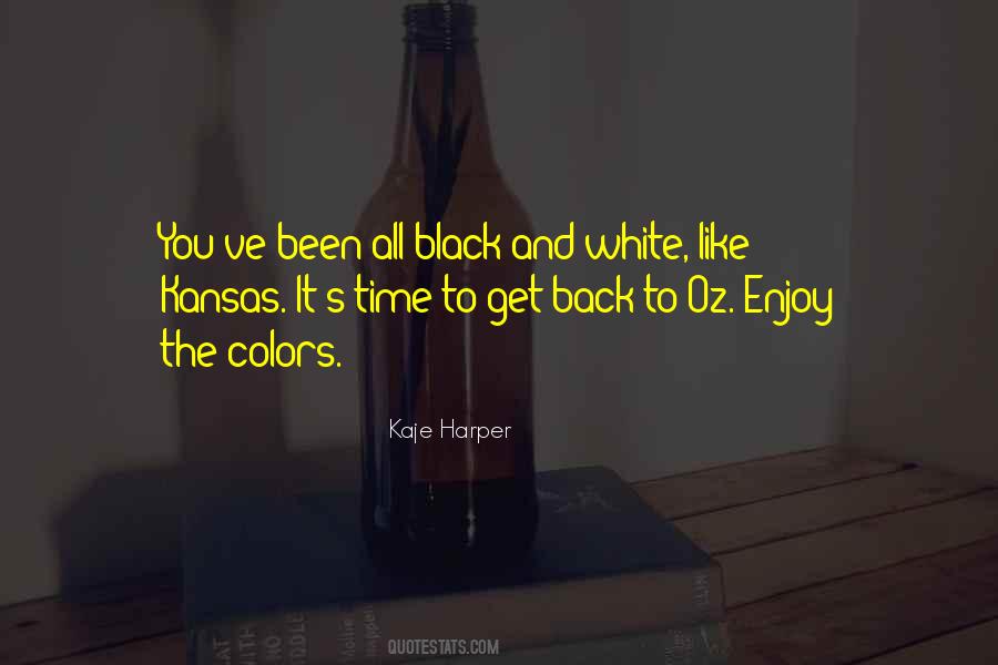 Kaje Harper Quotes #1437107