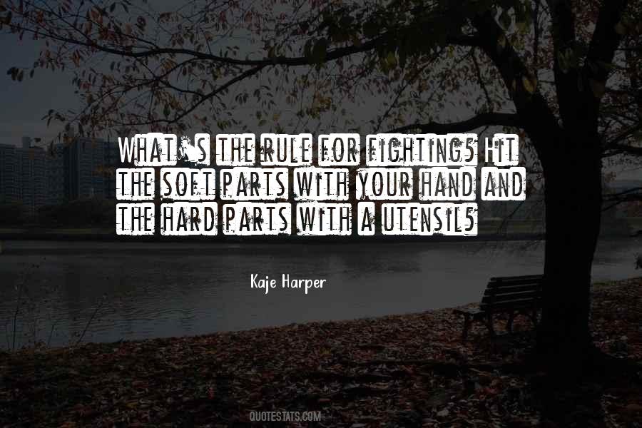 Kaje Harper Quotes #621112