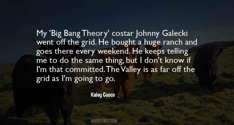 Kaley Cuoco Quotes #1229338