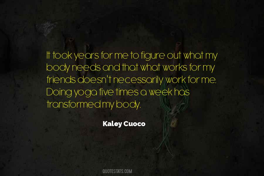 Kaley Cuoco Quotes #478715