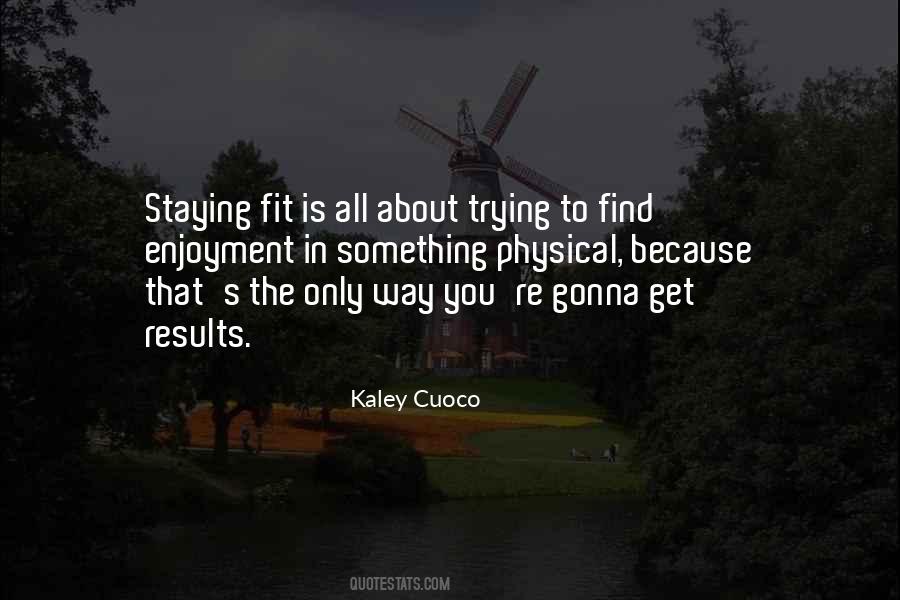 Kaley Cuoco Quotes #569376