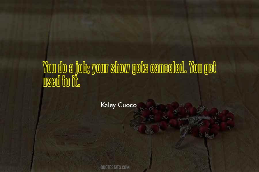 Kaley Cuoco Quotes #934363