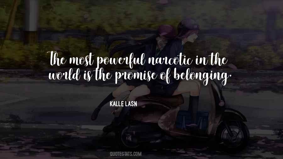 Kalle Lasn Quotes #13717