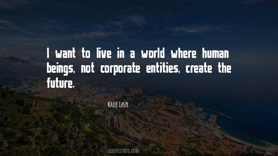 Kalle Lasn Quotes #1495161